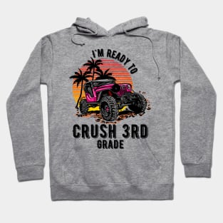 I'm Ready To Crush 3nd grade Hoodie